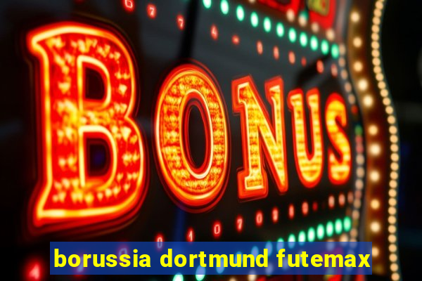 borussia dortmund futemax